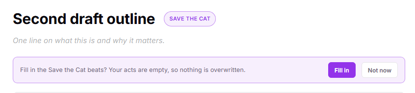 The Structure pill set to Save the Cat and a bar beneath it reading Fill in the Save the Cat beats? with Fill in and Not now buttons.